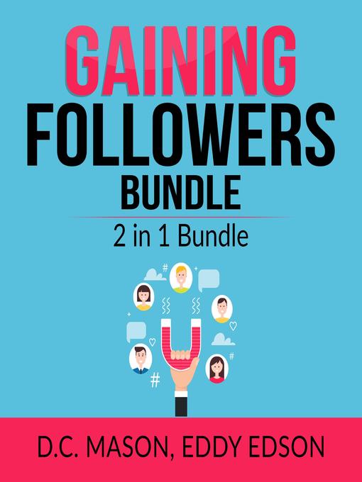 Title details for Gaining Followers Bundle by D.C. Mason and Eddy Edson - Available